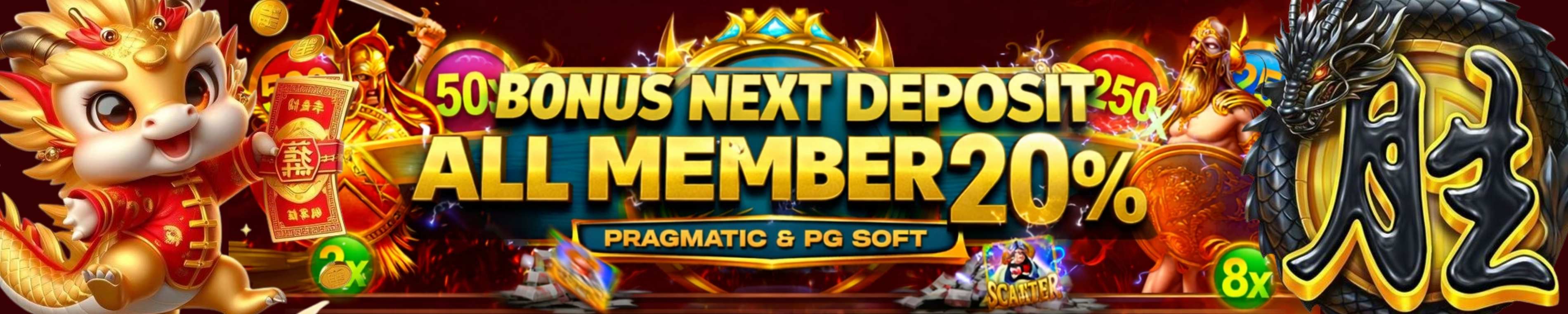 BONUS NEXT DEPOSIT ALL MEMBER 20%